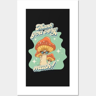 Groovy funny mushrooms psychedelic quote Thank you very mush Posters and Art